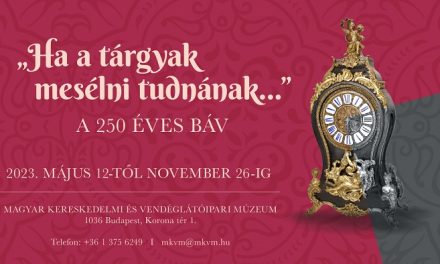 Kiállítás nyílt a 250 éves BÁV-ról